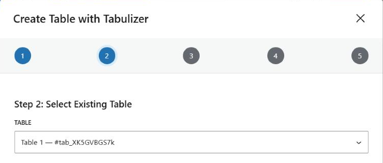 Step 2 of the Tabulizer wizard in ReTabulize mode, headed Step 2 Select Existing Table, with a Table drop-down showing the single entry Table 1 followed by its id attribute.