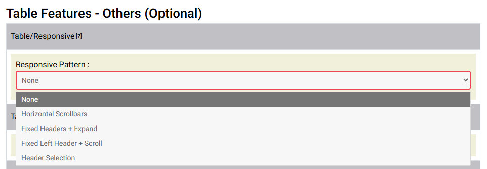 Table Wizard Responsive Pattern drop-down: Horizontal Scrollbars, Fixed Headers + Expand, Fixed Left Header + Scroll, Header Selection