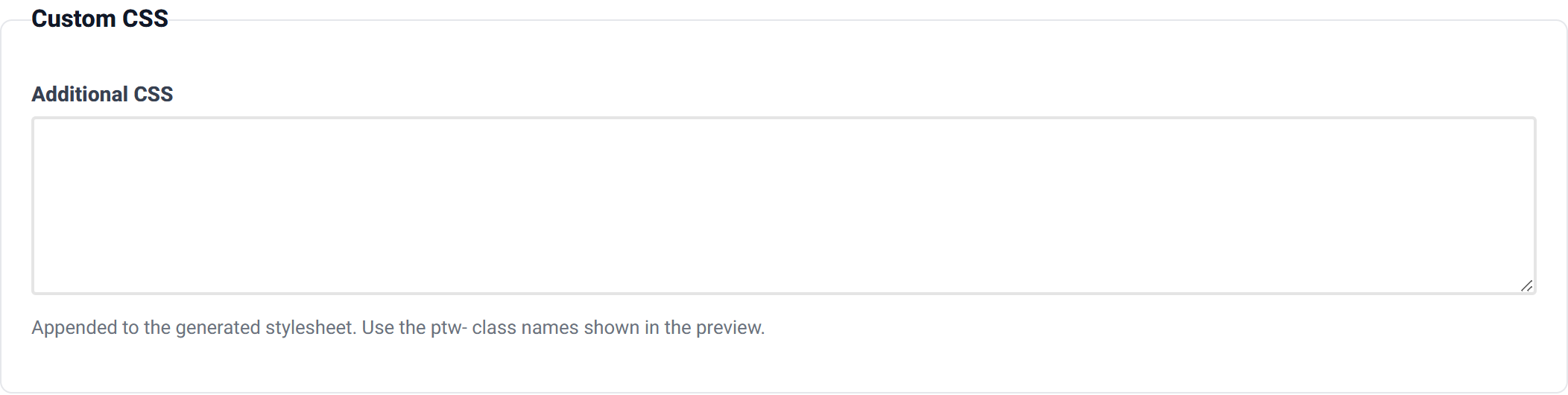 The Custom CSS group with an empty textarea and help text explaining that the CSS is appended to the generated stylesheet.